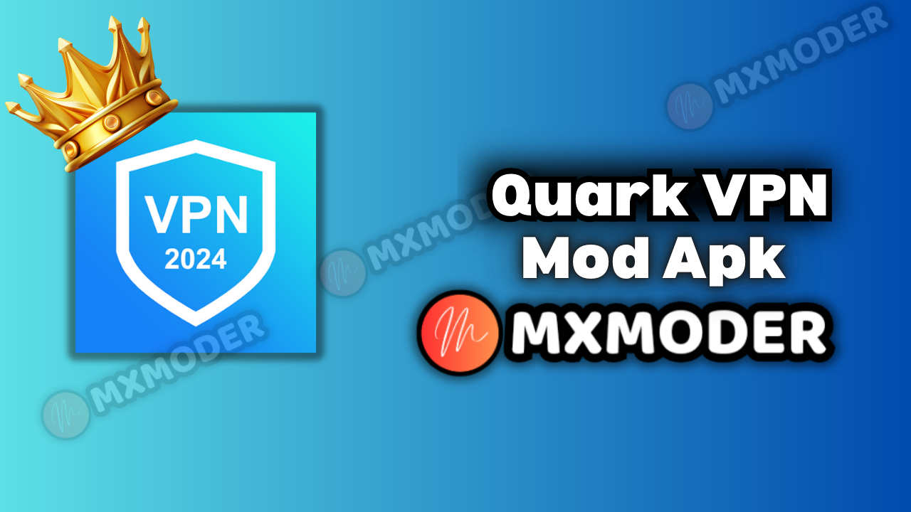 Quark VPN Mod Apk