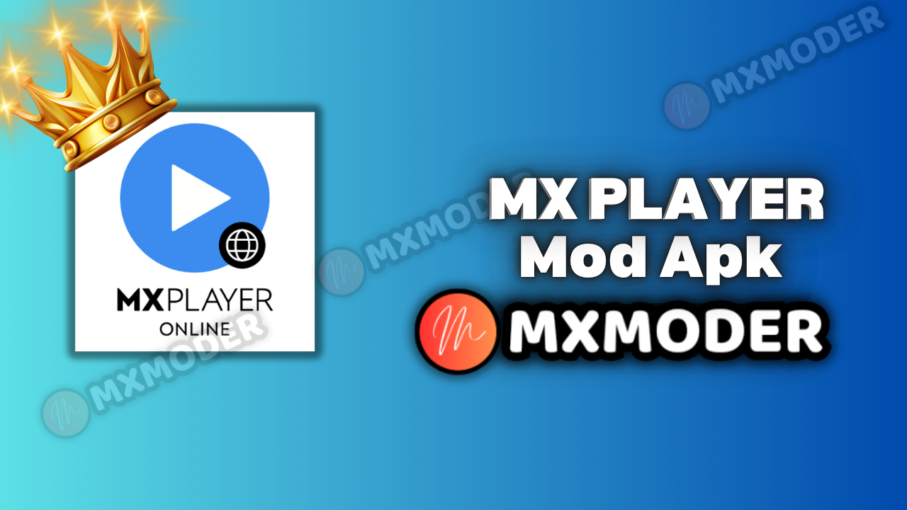 MX PLAYER MOD APK [Gold+VIP Unlock/ads Remove]